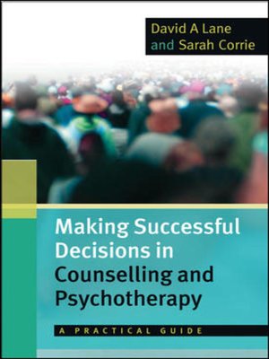 cover image of Making Successful Decisions in Counselling and Psychotherapy